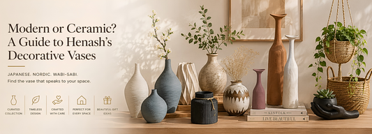 Modern or Ceramic? A Guide to Henash's Decorative Vases